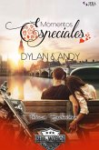 Momentos Especiales - Dylan & Andy (Extras Serie Moteros, #7) (eBook, ePUB)