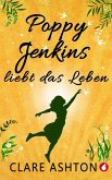 Poppy Jenkins liebt das Leben (eBook, ePUB)