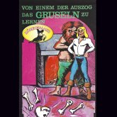 Gebrüder Grimm, Von einem der auszog das Gruseln zu lernen / Das Porzellanpferd (MP3-Download) Gebrüder Grimm, Von einem der auszog das Gruseln zu lernen / Das Porzellanpferd (MP3-Download)