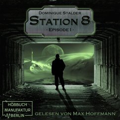 Station 8 Episode 1 (MP3-Download) - Stalder, Dominique