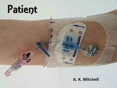 Patient (eBook, ePUB) - Mitchell, A. K.