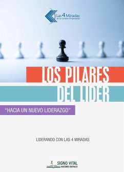 Los pilares del líder (eBook, ePUB) - Gazia, Juan Carlos; Ponte, Jorge Alberto