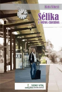 Sélika y otros cuentos (eBook, ePUB) - Albert, Bibi