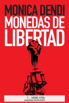 Monedas de libertad (eBook, ePUB) - Dendi, Mónica