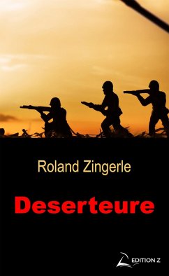 Deserteure (eBook, ePUB) - Zingerle, Roland