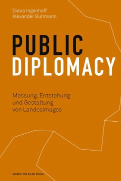 Public Diplomacy (eBook, PDF) - Ingenhoff, Diana; Buhmann, Alexander