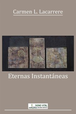 Eternas instantáneas (eBook, ePUB) - López Lacarrere, Carmen