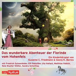 Das wunderbare Abenteuer der Florinde vom Hohenfels (MP3-Download) - Friedmann, Susanne; Berres, Georg