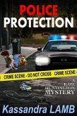 Police Protection, A Kate Huntington Mystery (eBook, ePUB)