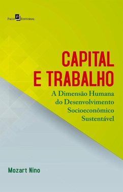 Capital e Trabalho (eBook, ePUB) - de Nino, Mozart Florêncio Siqueira