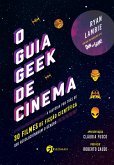 O Guia Geek de Cinema (eBook, ePUB)