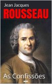 As Confissões - Rousseau (eBook, ePUB)