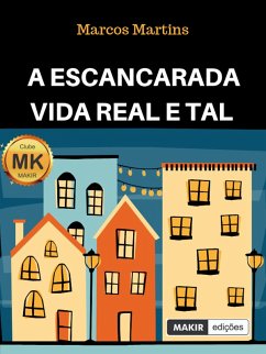 Cover A escancarada vida real e tal (eBook, ePUB)
