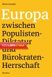 Europa zwischen Populisten-Diktatur und... - Bild 1