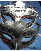 Anwältin, Bewerbung, Wandern, Wasserfall (eBook, ePUB)