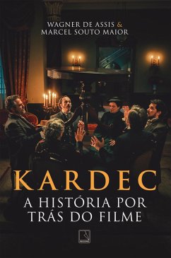 Kardec (eBook, ePUB) - de Assis, Wagner; Maior, Marcel Souto