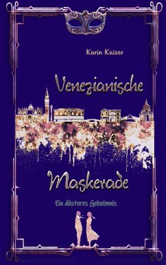 Venezianische Maskerade (eBook, ePUB) - Kaiser, Karin