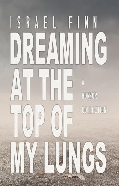 Dreaming At the Top of My Lungs (eBook, ePUB) - Finn, Israel