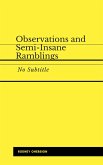 Observations and Semi-Insane Ramblings (eBook, ePUB)