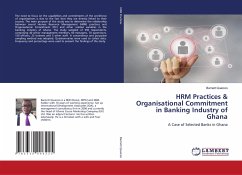 HRM Practices & Organisational Commitment in Banking Industry of Ghana - Quaicoo, Barnett