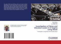 Investigation of Noise and Vibration Levels in CI Engine using Diesel - Siddique, Umair;Ansari, Emaad;Khan, Sher Afghan