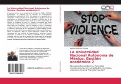 La Universidad Nacional Autónoma de México. Gestión académica 2