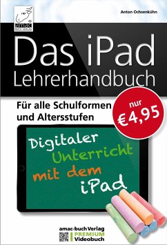 Das iPad Lehrerhandbuch - Ochsenkühn, Anton