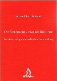Die Verbrechen und die Bräuche - Schlegel, Johann Ulrich