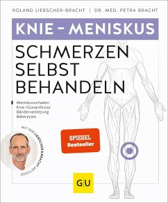 Knie - Meniskusschmerzen selbst behandeln - Liebscher-Bracht, Roland;Bracht, Petra