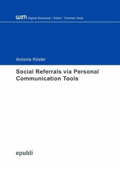 Social Referrals via Personal Communication Tools - Köster, Antonia