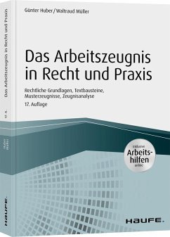 Das Arbeitszeugnis in Recht und Praxis - inkl. Arbeitshilfen online - Huber, Günter;Müller, Waltraud