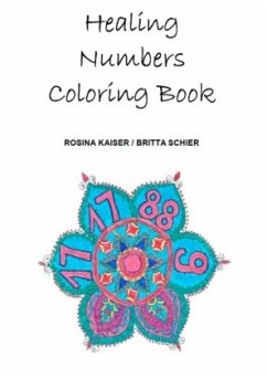 Healing Numbers Coloring Book - Schier, Britta;Kaiser, Rosina