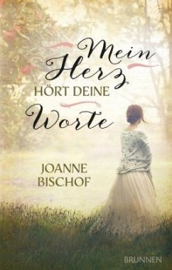 Mein Herz hört deine Worte - Bischof, Joanne