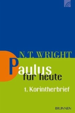 Paulus für heute: Der 1. Korintherbrief - Wright, Nicholas Th.