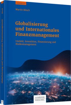 Globalisierung und Internationales Finanzmanagement - Bösch, Martin