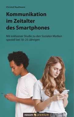 Kommunikation im Zeitalter des Smartphones - Kaufmann, Christof