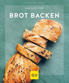 Brot backen - Weber, Anne-Katrin