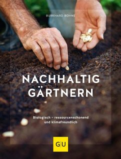 Nachhaltig gärtnern - Bohne, Burkhard