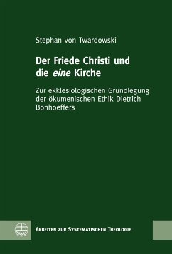 Der Friede Christi und die eine Kirche - Twardowski, Stephan von