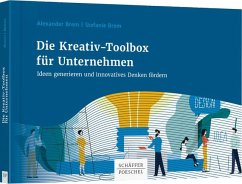 Die Kreativ-Toolbox für Unternehmen - Brem, Alexander;Brem, Stefanie