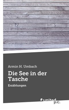 Die See in der Tasche - Umbach, Armin H.