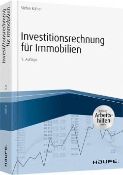 Investitionsrechnung für Immobilien - inkl. Arbeitshilfen online - Kofner, Stefan