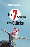Die 7 Säulen des Glücks Die 7 Säulen des Glücks