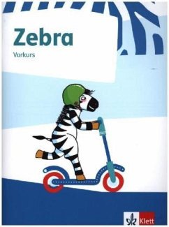 Zebra 1. Arbeitsheft Vorkurs Klasse 1