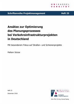 Ansätze zur Optimierung des Planungsprozesses bei Verkehrsinfrastrukturprojekten in Deutschland - Sözüer, Meltem