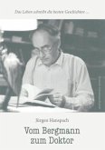 Vom Bergmann zum Doktor Vom Bergmann zum Doktor