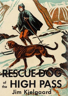 Rescue Dog of the High Pass (eBook, ePUB) - Kjelgaard, Jim