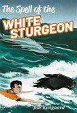 The Spell of the White Sturgeon (eBook, ePUB)