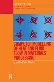 Computer Modelling of Heat and Fluid Flow in Materials Processing (eBook, PDF)