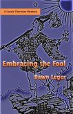Embracing the Fool (eBook, ePUB)